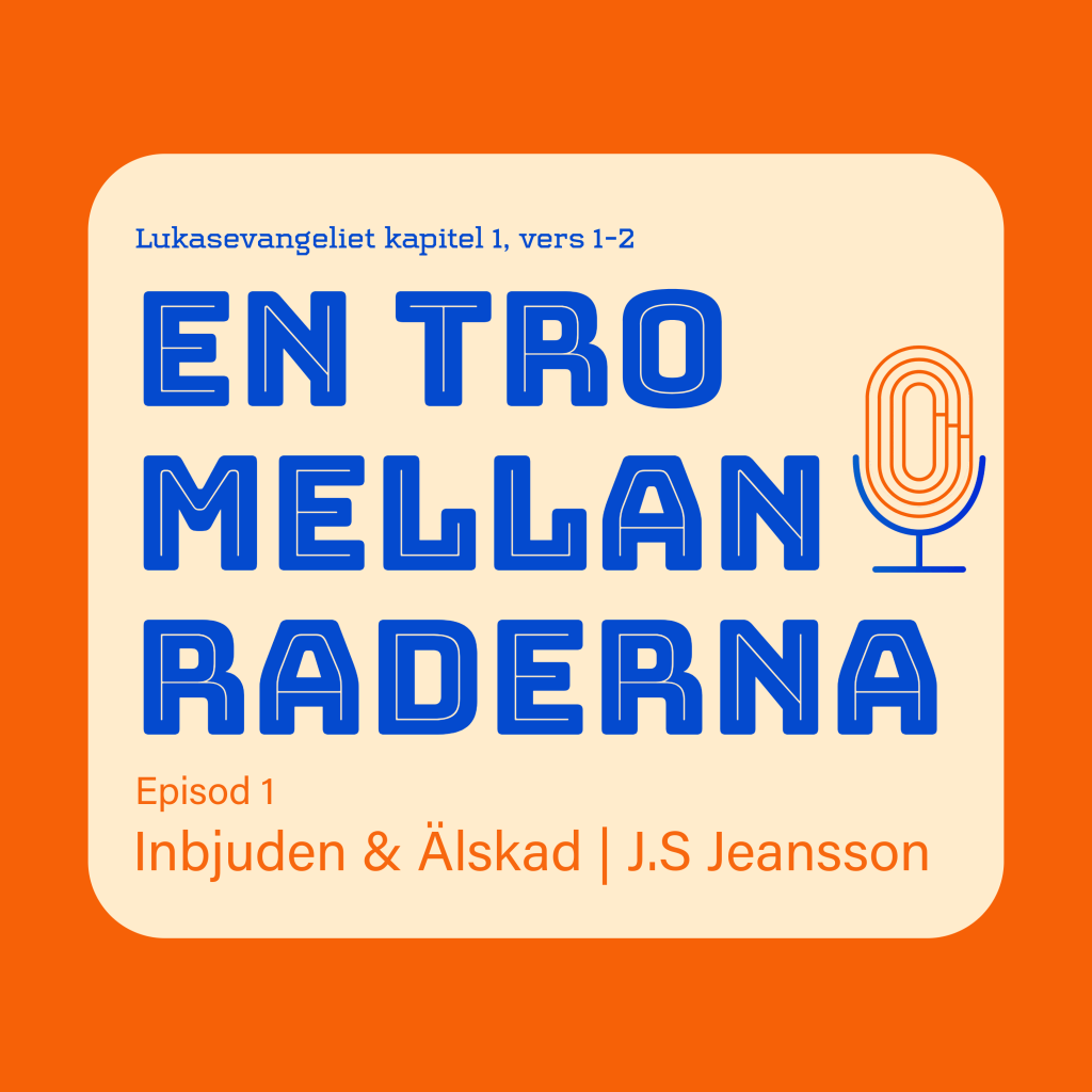 Episod 1, Inbjuden och älskad